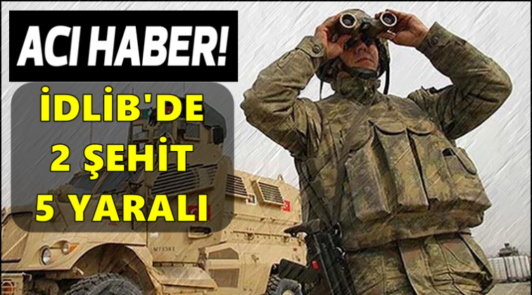 Suriye&rsquo;den acı haber geldi! 2 asker şehit