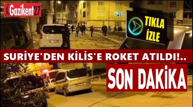 Suriye'den Kilis'e 2 roket atıldı!..
