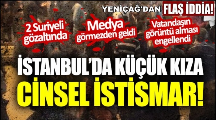 &lsquo;Suriyeliler 8 yaşındaki &ccedil;ocuğu istismar etti&rsquo; iddiası