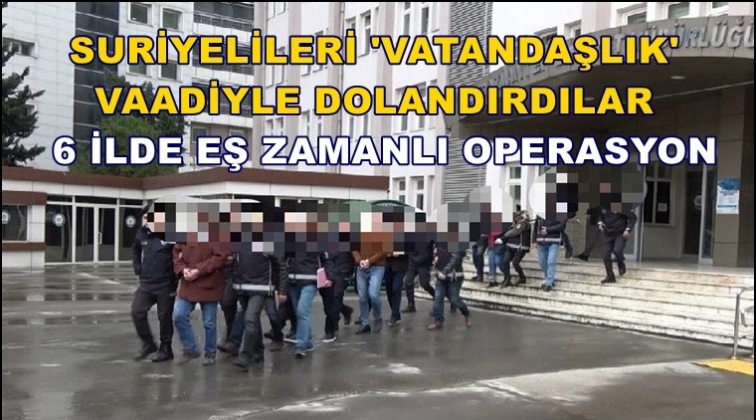 Suriyelileri vatandaş yapma vaadiyle dolandırıcılık