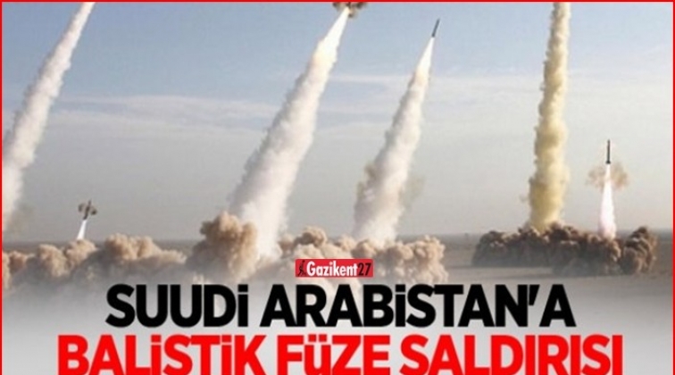 Suudi Arabistan’a füze saldırısı!