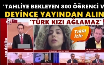 'Tahliye bekleyen 800 &ouml;ğrenci var' deyince...