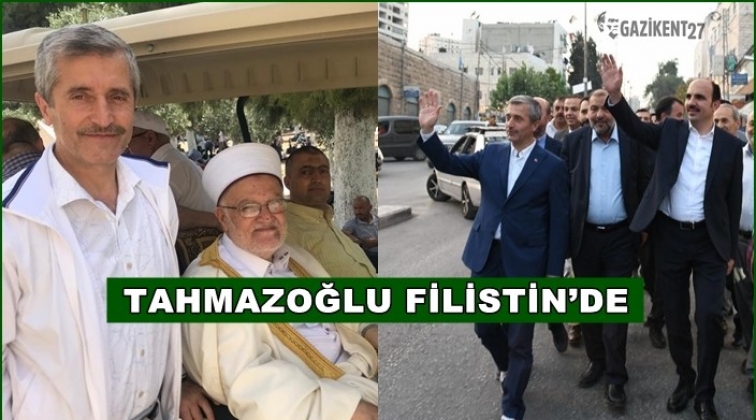 Tahmazoğlu Filistin&rsquo;i ziyaret etti