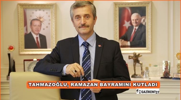 Tahmazoğlu, Ramazan Bayramı'nı kutladı