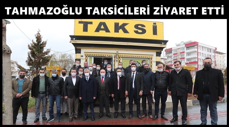 Tahmazoğlu, taksi duraklarını ziyaret etti...