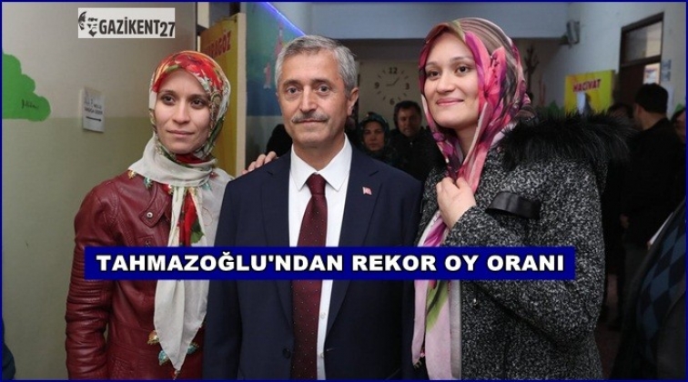 Tahmazoğlu'na rekor oy...