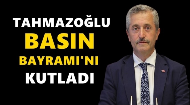 Tahmazoğlu'ndan 24 Temmuz mesajı...