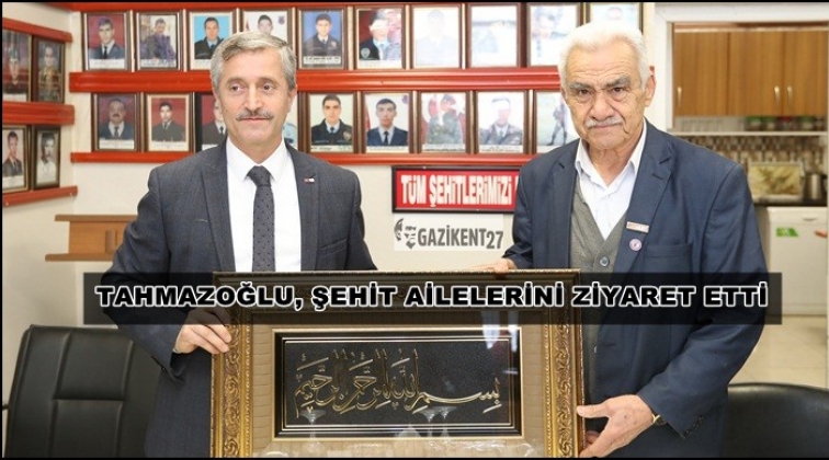 Tahmazoğlu'ndan Şehit Aileleri Derneği&rsquo;ne ziyaret