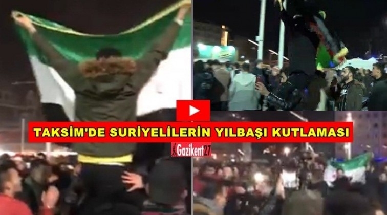 Taksim Meydanı&rsquo;nda Suriyelilerin yılbaşı kutlaması