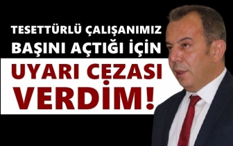 Tanju &Ouml;zcan: Başını a&ccedil;tığı i&ccedil;in bu cezayı verdim!