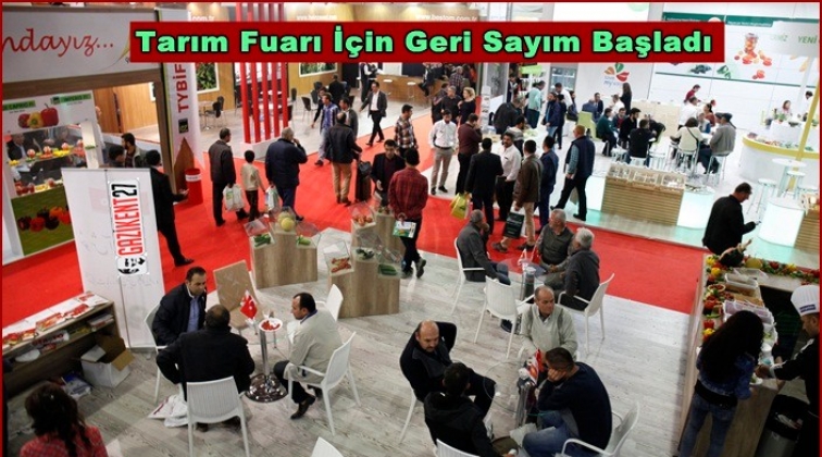 Tarım sektörünün buluşması için geri sayım başladı