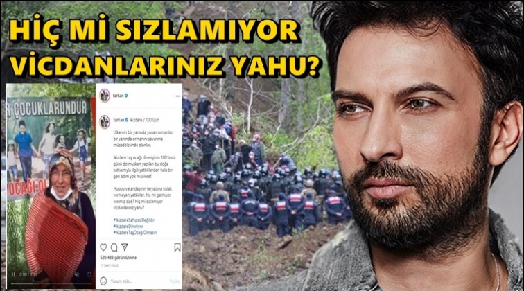 Tarkan'dan İkizdere mesajı: Direnmeye devam edeceğiz!