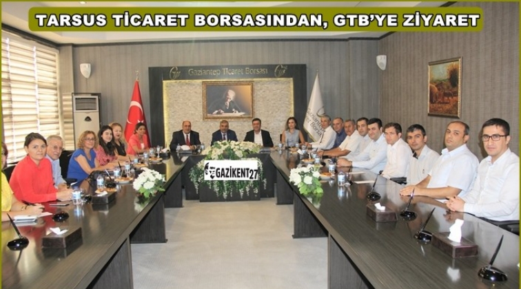Tarsus Ticaret Borsası'ndan GTB'ye ziyaret