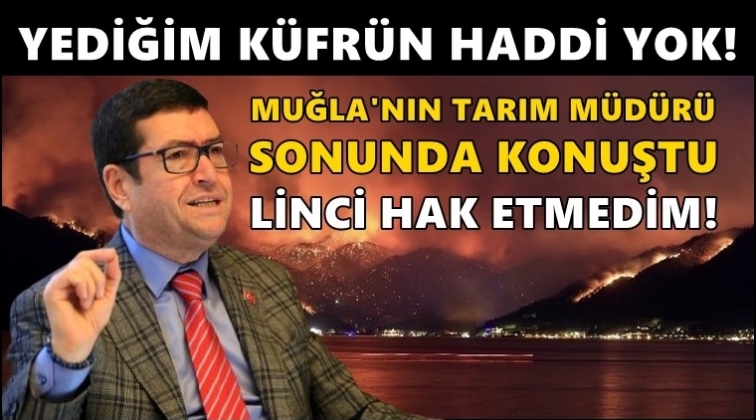 Tartışılan Muğla Tarım m&uuml;d&uuml;r&uuml;&nbsp; sessizliğini bozdu...