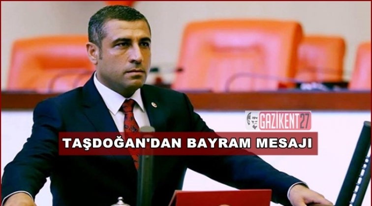 Taşdoğan, Ramazan Bayramı'nı kutladı