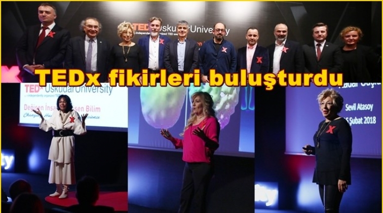 TEDx, fikirleri buluşturdu...