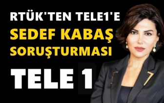 TELE1'e Sedef Kabaş soruşturması...