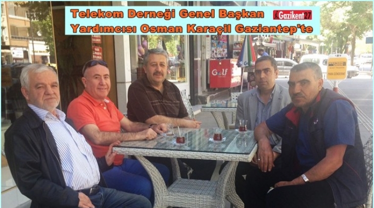 Telekom Derneği Genel Başkan Yardımcısı Gaziantep'te