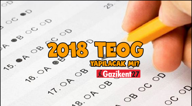 TEOG sınavı bu yıl yapılacak mı?