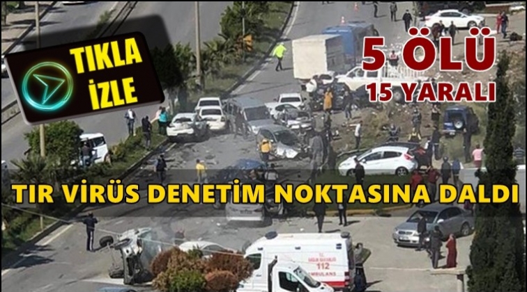 TIR faciası kameraya yansıdı! İşte o g&ouml;r&uuml;nt&uuml;