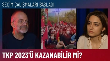 TKP, se&ccedil;im &ccedil;alışmalarına başladı
