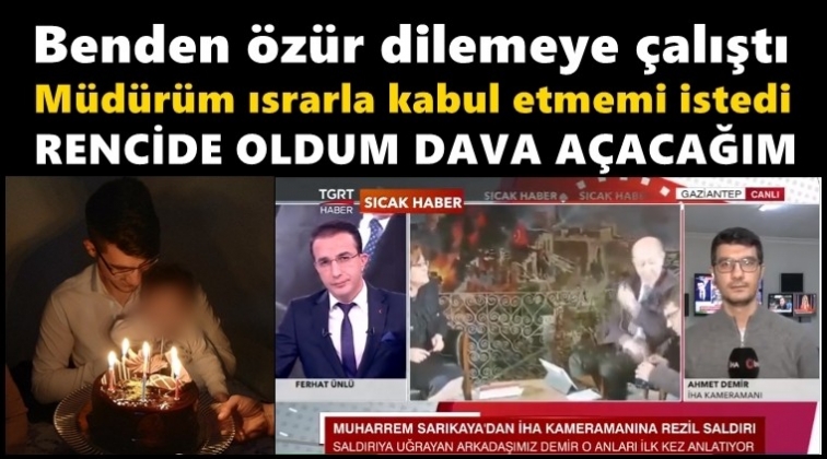 Tokat atılan kameramana baskı yapılmış!