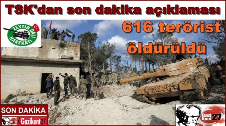 TSK: 616 terörist öldürüldü