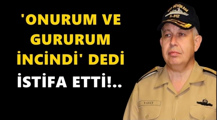 T&uuml;mamiral Cihat Yaycı istifa etti!