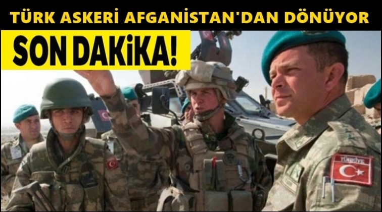 T&uuml;rk askeri Afganistan'dan d&ouml;n&uuml;yor!..