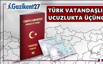 Türk vatandaşlığı ucuzlukta üçüncü sırada!