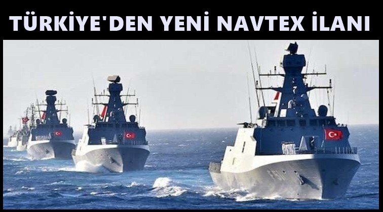 T&uuml;rkiye Ege'de yeni NAVTEX ilan etti