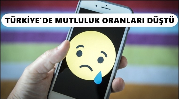 Türkiye’de mutluluk oranları düşüşe geçti!