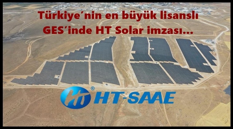T&uuml;rkiye&rsquo;nin en b&uuml;y&uuml;ğ&uuml;ne HT Solar imzası...
