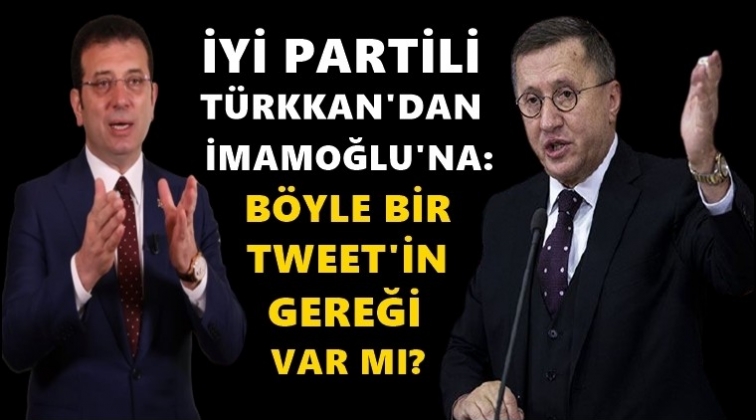 Türkkan: Böyle bir tweetin gereği var mı?