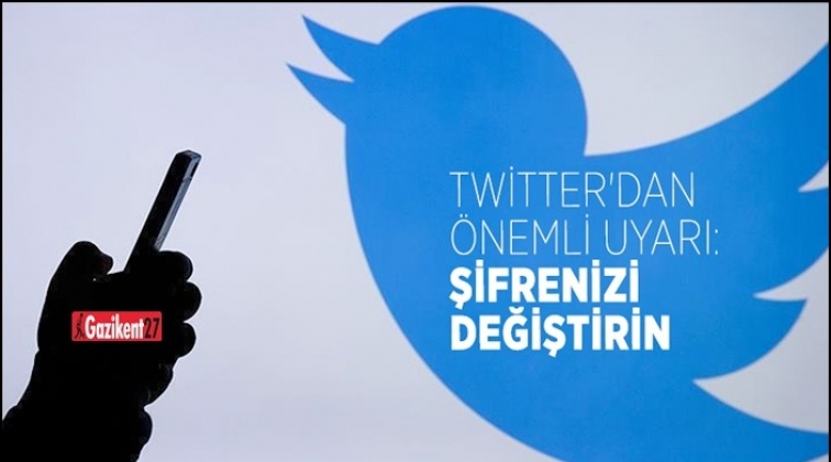 Twitter’dan güvenlik hatası, şifrelerinizi değiştirin