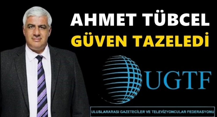 UGTF'de Ahmet Tübcel güven tazeledi...