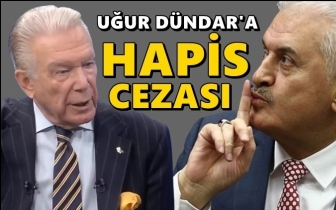 Uğur D&uuml;ndar&rsquo;a hapis cezası!