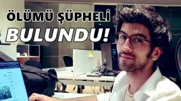 Uğur Yanıkel'in &ouml;l&uuml;m&uuml; 'ş&uuml;pheli' bulundu!