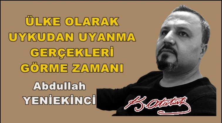 &Uuml;lke olarak uykudan uyanma zamanı...