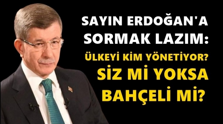 &Uuml;lkeyi siz mi y&ouml;netiyorsunuz, Bah&ccedil;eli mi?