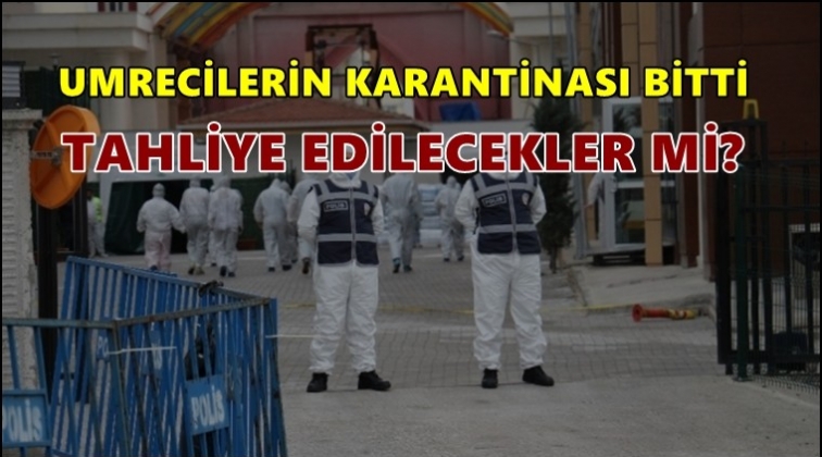 Umrecilerin karantina s&uuml;resi sona erdi