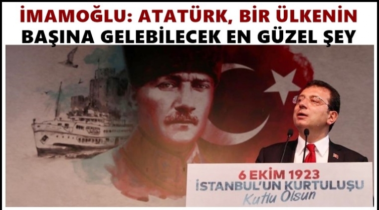 'Umut ışığı olmuş d&uuml;ş&uuml;ncelerin sahibi Atat&uuml;rk'