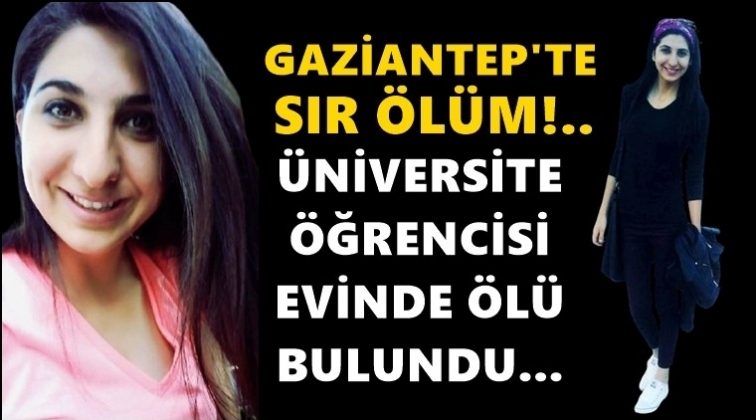 &Uuml;niversite &ouml;ğrencisi evinde &ouml;l&uuml; bulundu!