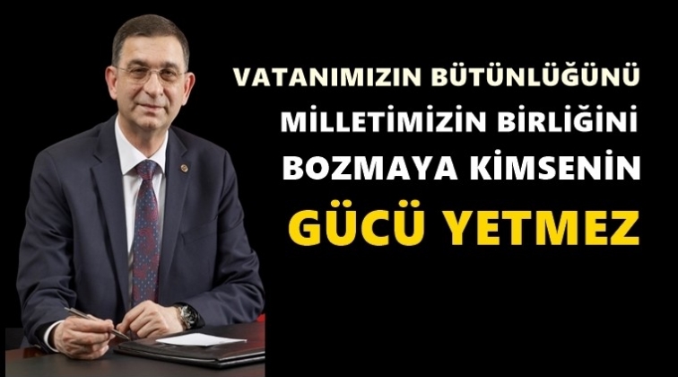 &Uuml;nverdi'den 15 Temmuz mesajı