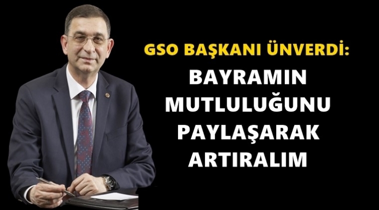 &Uuml;nverdi'den bayram mesajı