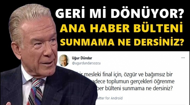 Usta gazeteci geri mi d&ouml;n&uuml;yor?