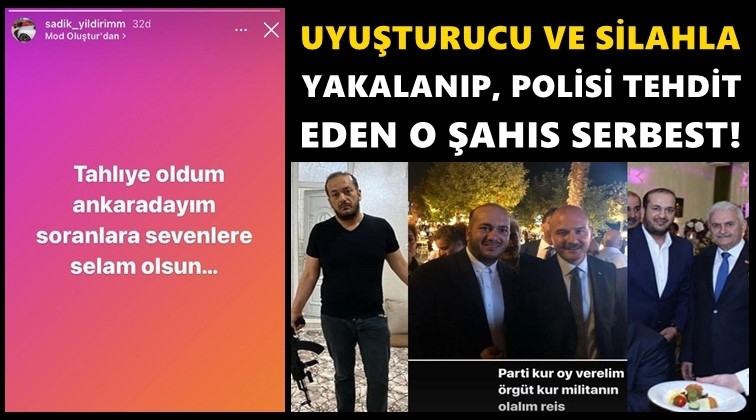 Uyuşturucuyla yakalandı, polisi tehdit etti, serbest kaldı!