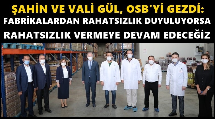 Vali G&uuml;l, Şahin ve başkanlar fabrikaları gezdi