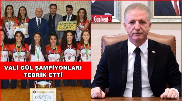 Vali Gül, Şampiyon Polisgücü’nü kutladı