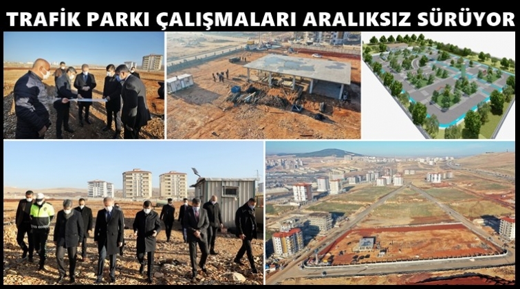 Vali G&uuml;l ve Fadıloğlu Trafik Parkı&rsquo;nı inceledi